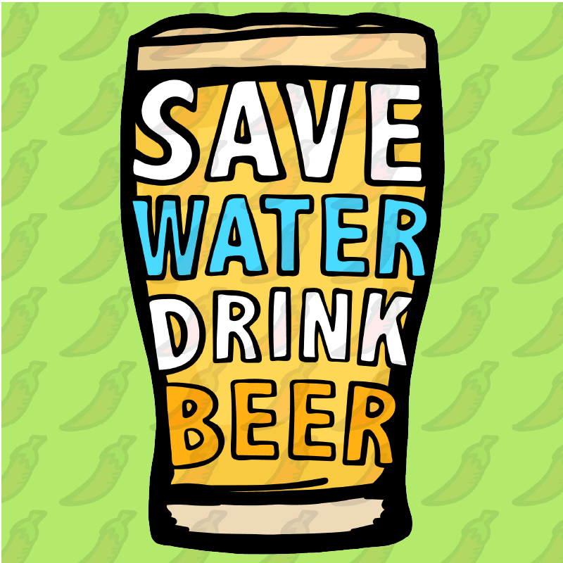 Save Water Drink Beer🚱🍺  – Stubby Holder