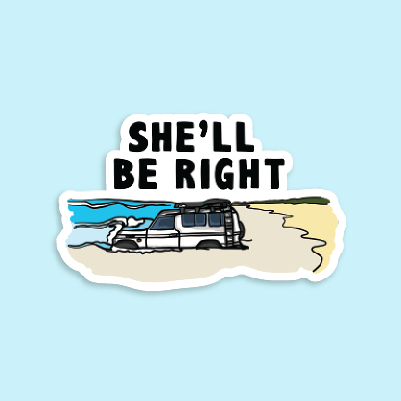 She'll Be Right 🤷‍♂️ - Sticker