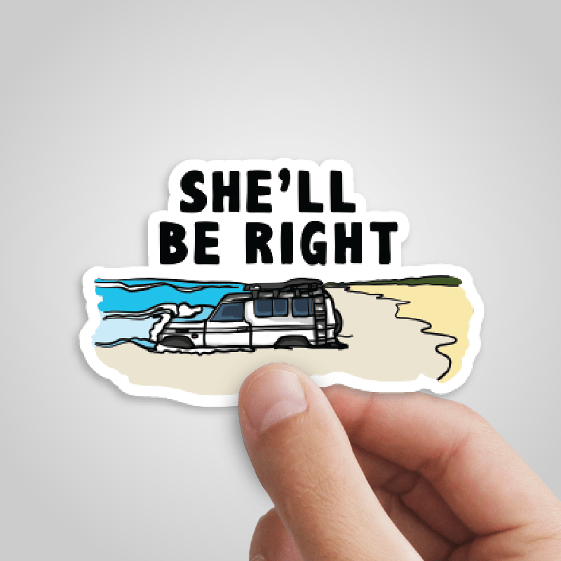 She'll Be Right 🤷♂️ - Sticker