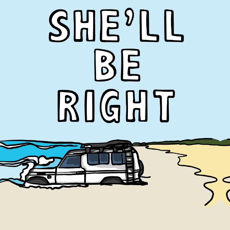 She'll Be Right 🤷♂️ - Stubby Holder