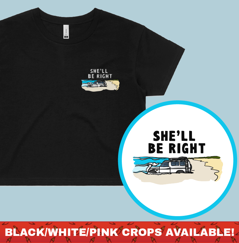 SHE'LL BE RIGHT ๐คทโโ๏ธ - Women's Crop Top