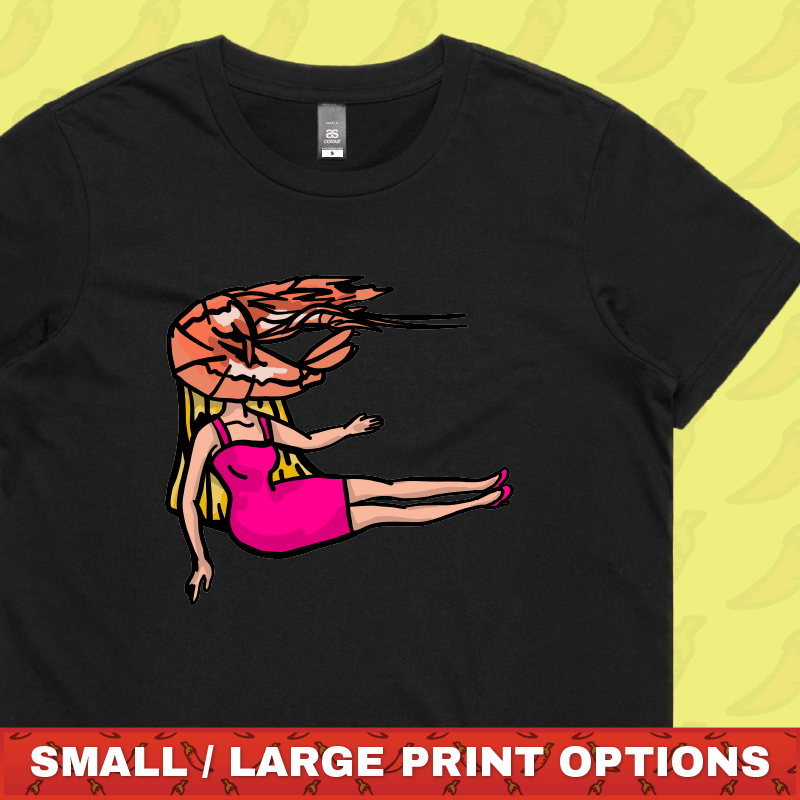Shrimp on a Barbie 👜 - Women's T Shirt