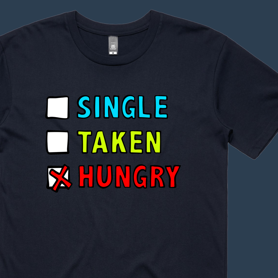 Single Taken Hungry ๐๐ - Men's T Shirt