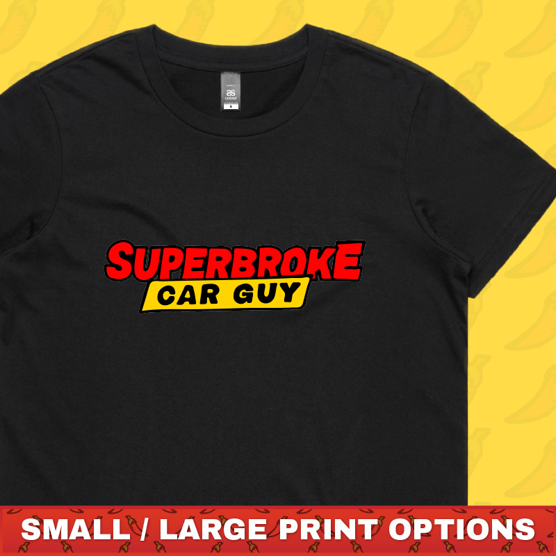 Superbroke Car guy ๐๐ธ โ Women's T Shirt