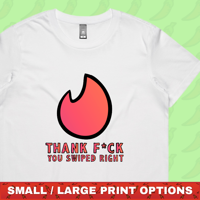 Swipe Right ๐ฅ - Women's T Shirt