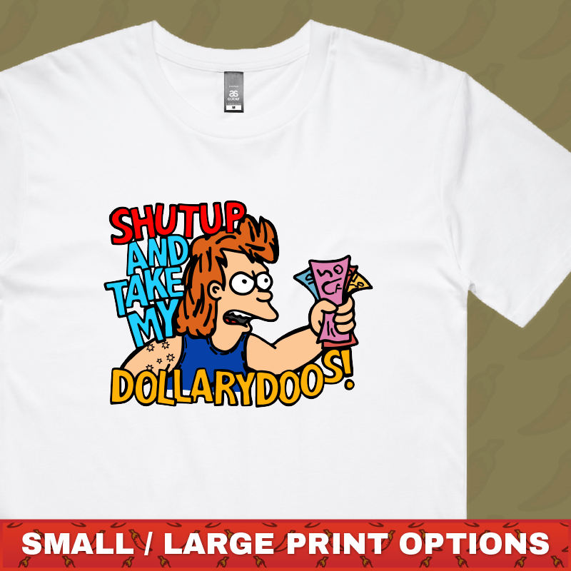 Take My Dollary Doos 💵 – Men's T Shirt