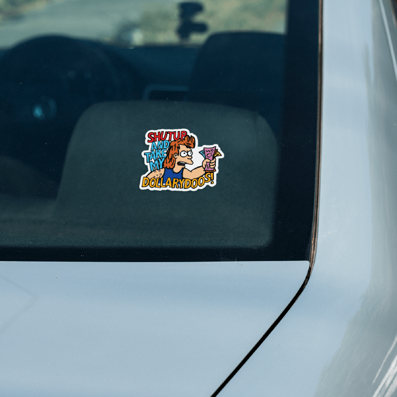 Take My Dollary Doos 💵 – Sticker