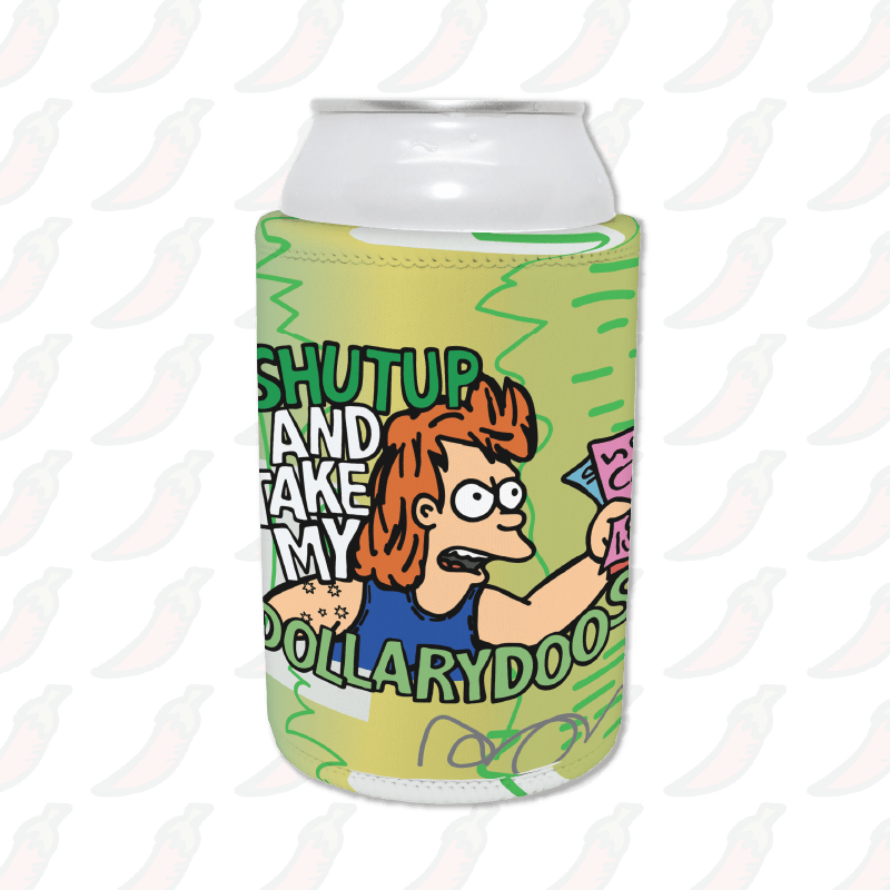 Take My Dollary Doos 💵 – Stubby Holder