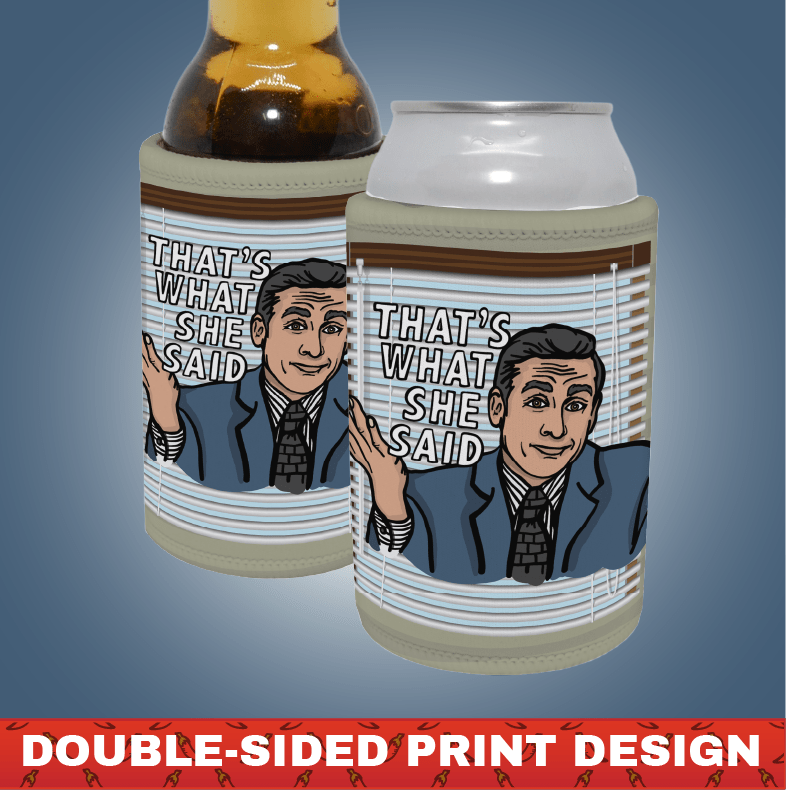 That's What She Said 🖨️ - Stubby Holder