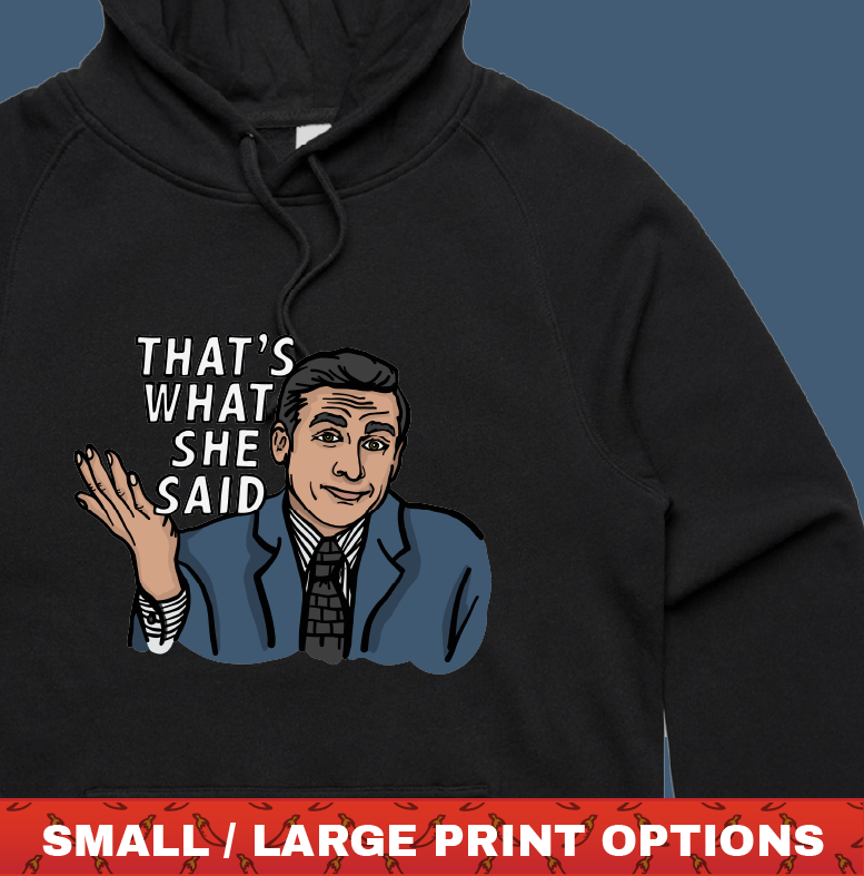 That's What She Said 🖨️ - Unisex Hoodie