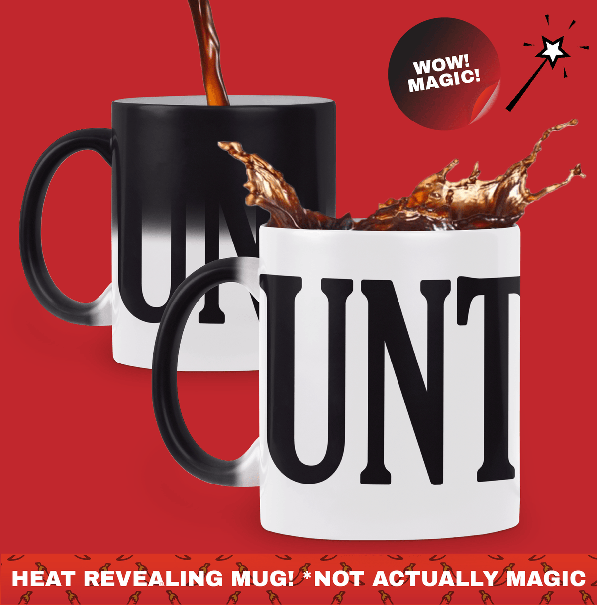 The 🔥UNT - Magic Mug