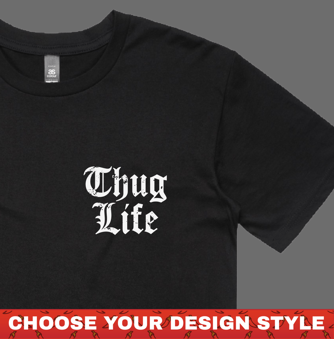 Thug Life ๐๐พ - Men's T Shirt
