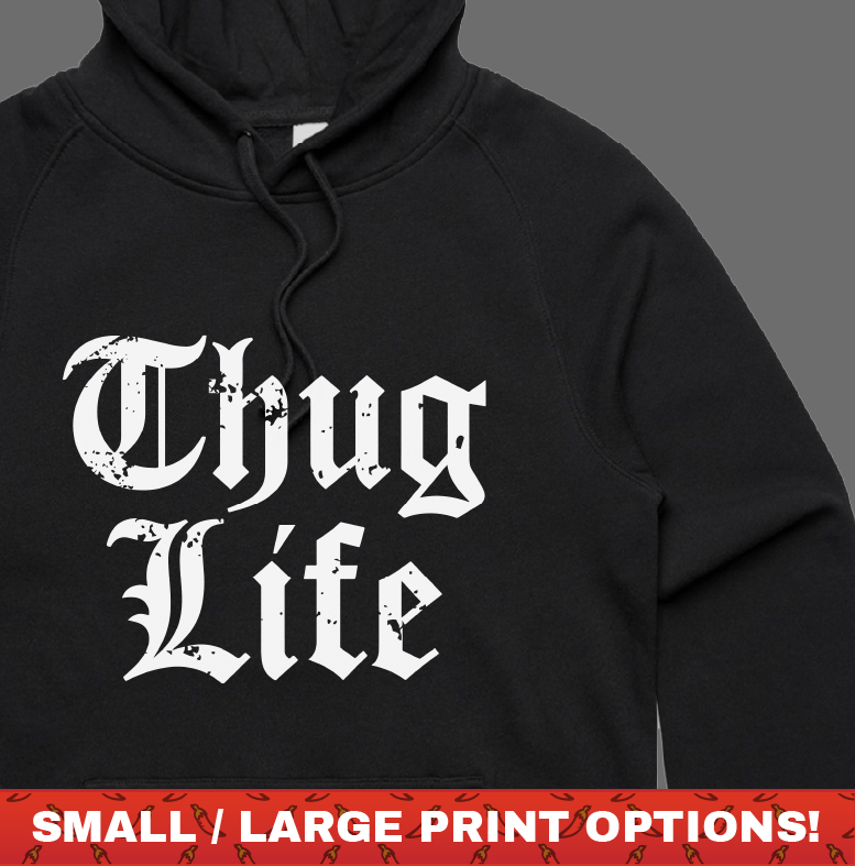Thug Life ๐๐พ - Unisex Hoodie