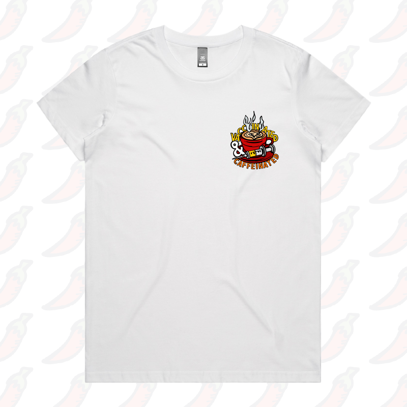 Vaccinated & Caffeinated ๐โ - Women's T Shirt