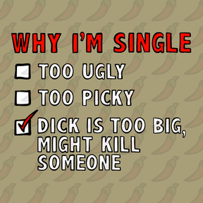 Why I’m Single 🍆☠️ - Unisex Hoodie
