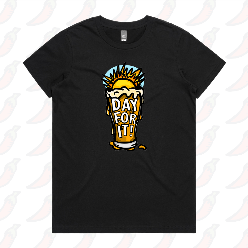 XS / Black / Large Front Design Day For It ☀️ - Women's T Shirt