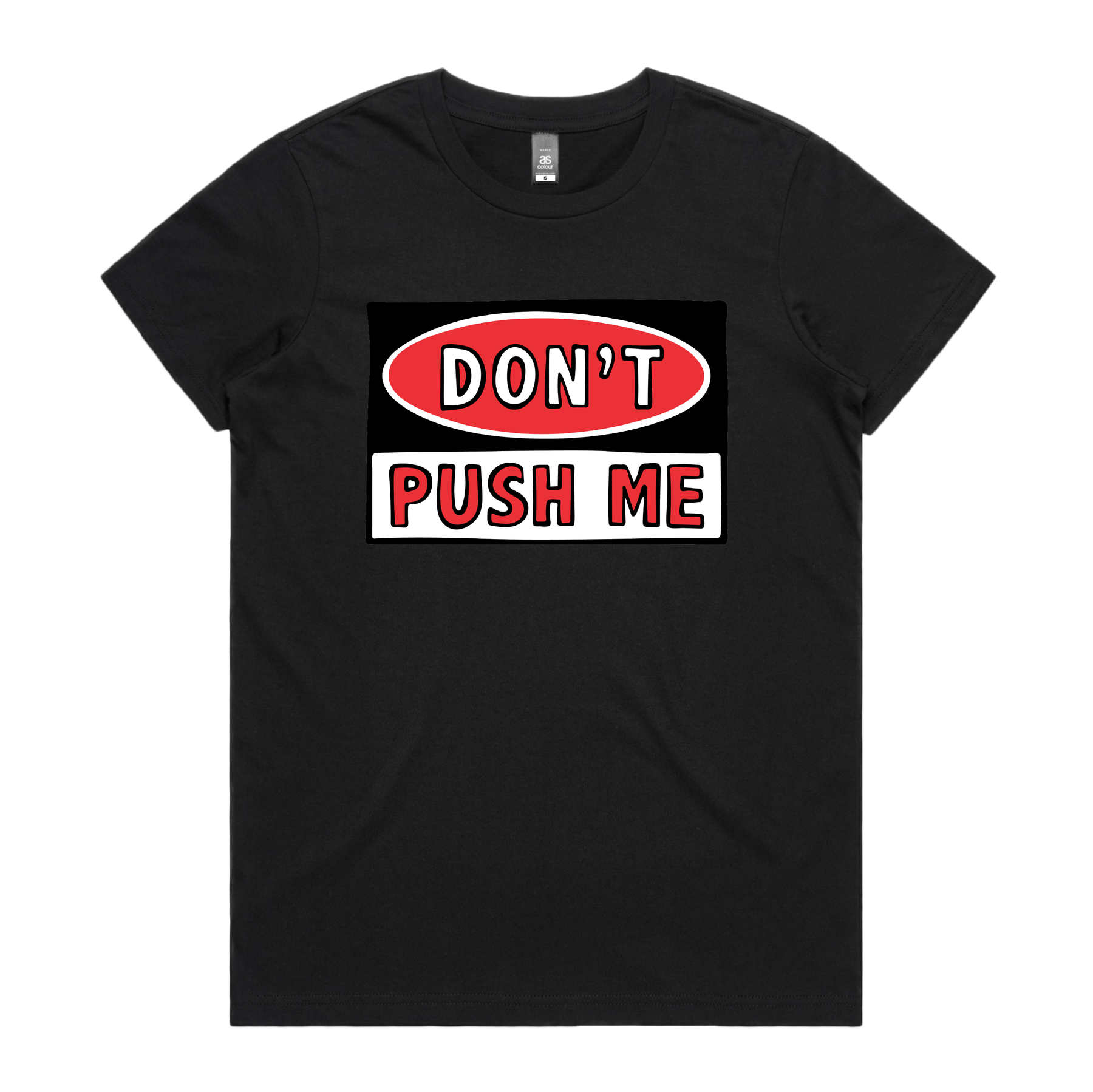 XS / Black / Large Front Design Donโt Push Me ๐ โ Women's T Shirt