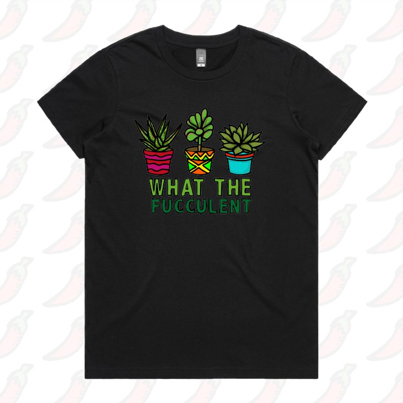 XS / Black / Large Front Design What The Fucculent ๐ต โ Women's T Shirt