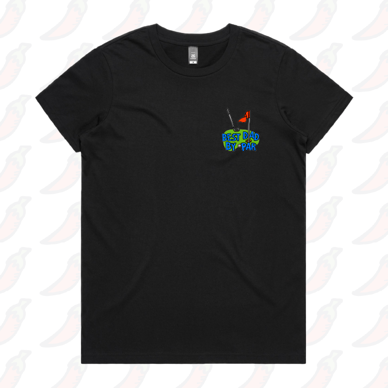 XS / Black / Small Front Design Best Dad By Par Green ⛳ - Women's T Shirt