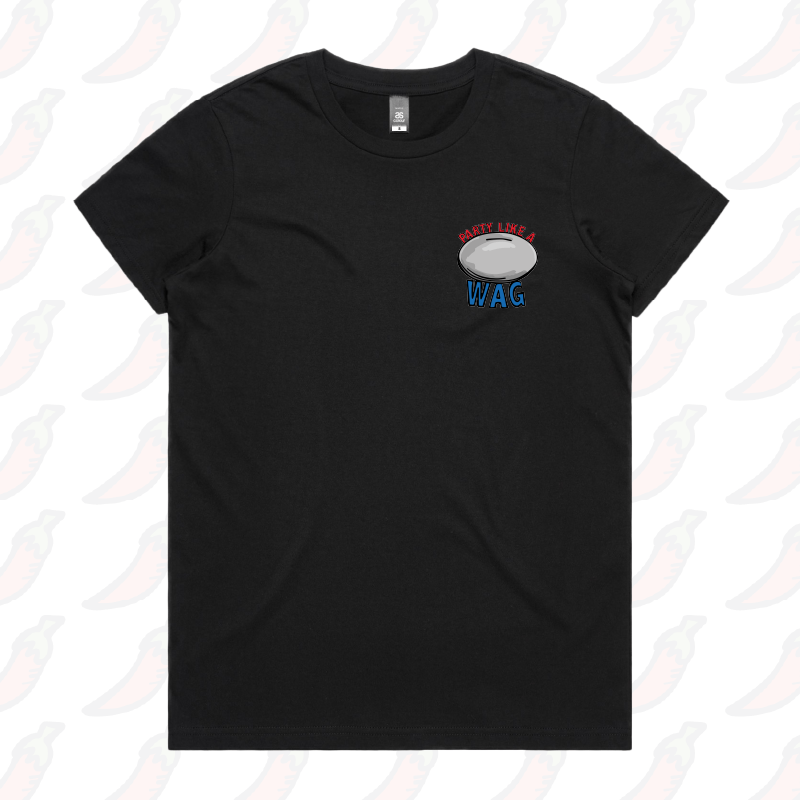 XS / Black / Small Front Design Party Like a WAG ๐ฝโ - Women's T Shirt