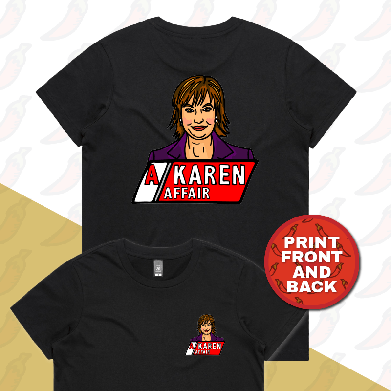 XS / Black / Small Front & Large Back Design A Karen Affair ๐บ โ Women's T Shirt