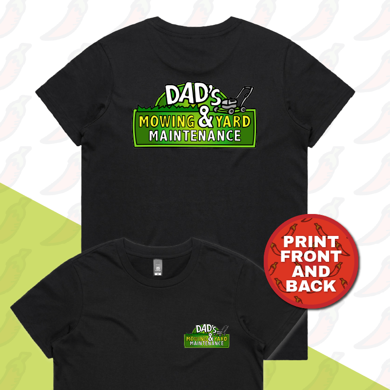 XS / Black / Small Front & Large Back Design Dad’s Mowing Company 👍 – Women's T Shirt