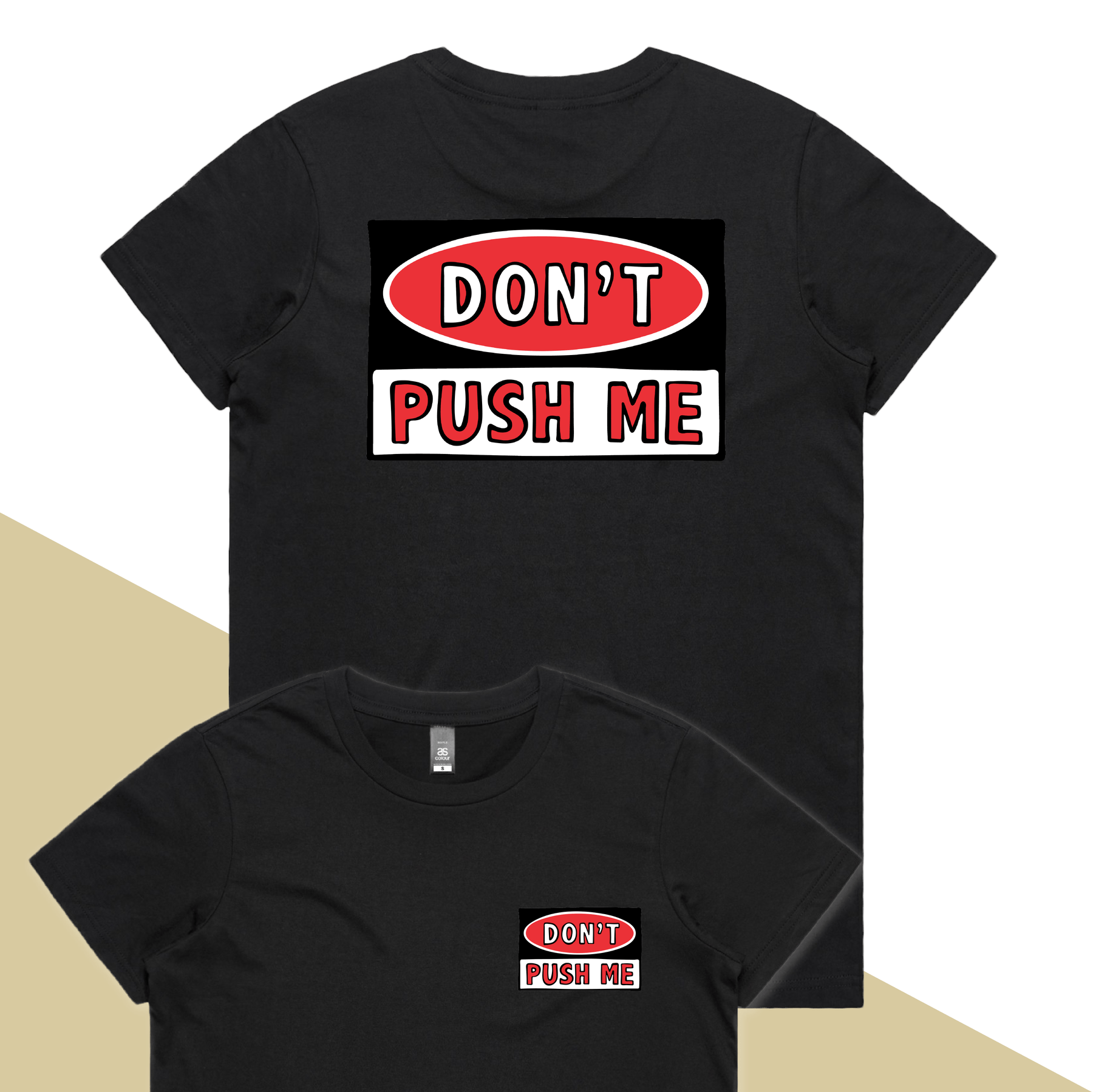 XS / Black / Small Front & Large Back Design Donโt Push Me ๐ โ Women's T Shirt