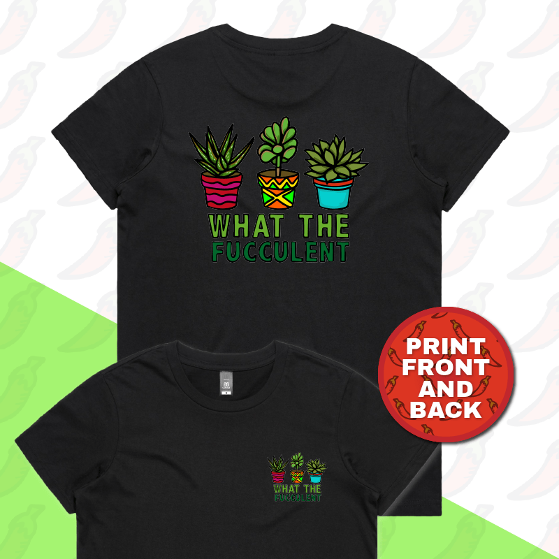 XS / Black / Small Front & Large Back Design What The Fucculent ๐ต โ Women's T Shirt