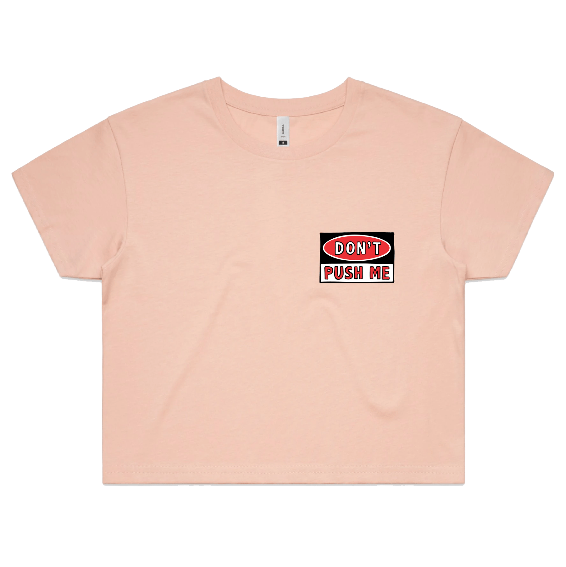 XS / Pink Don’t Push Me 🛑 – Women's Crop Top