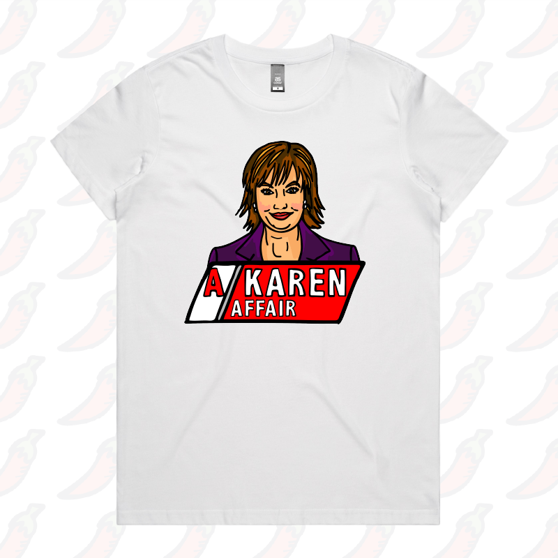 XS / White / Large Front Design A Karen Affair ๐บ โ Women's T Shirt
