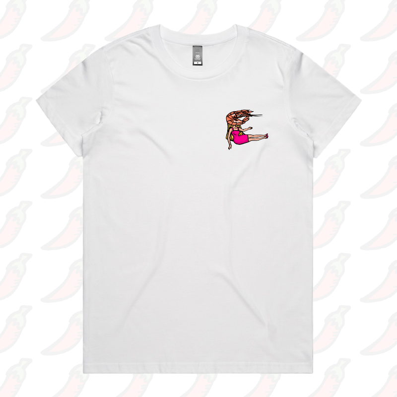 XS / White / Small Front Design Shrimp on a Barbie ๐ - Women's T Shirt