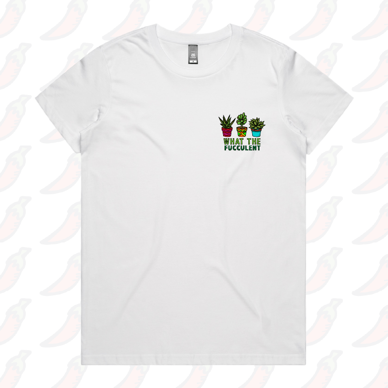XS / White / Small Front Design What The Fucculent ๐ต โ Women's T Shirt