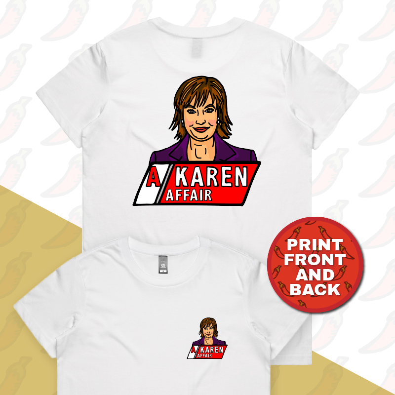 XS / White / Small Front & Large Back Design A Karen Affair ๐บ โ Women's T Shirt
