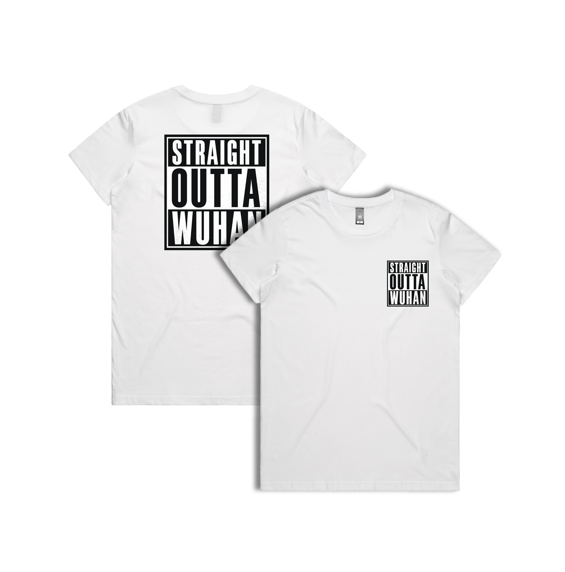 XS / White / Small Front & Large Back Design Straight Outta Wuhan โ๐พ - Women's T Shirt
