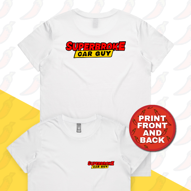 XS / White / Small Front & Large Back Design Superbroke Car guy ๐๐ธ โ Women's T Shirt