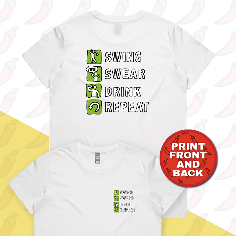 XS / White / Small Front & Large Back Design Swing Swear Drink Repeat ๐ โ Women's T Shirt