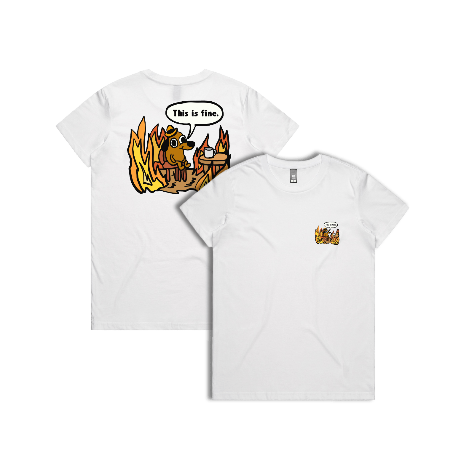 XS / White / Small Front & Large Back Design This Is Fine ๐ฅ - Women's T Shirt