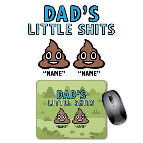 2 Name's / Dad's Little Shits Dad's Little 💩's - Personalised Mouse Pad