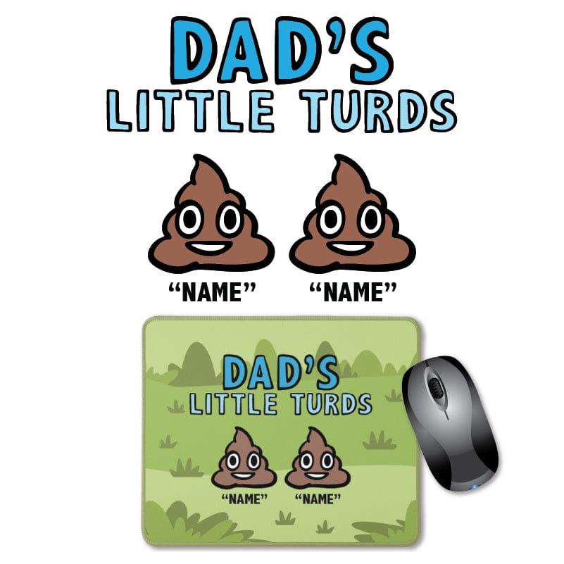 2 Name's / Dad's Little Turds Dad's Little 💩's - Personalised Mouse Pad