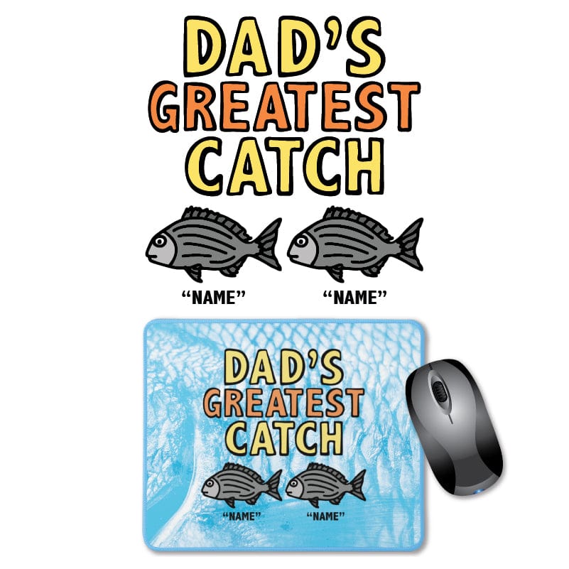 2 Names Dad's Greatest Catch 🎣- Personalised Mouse Pad