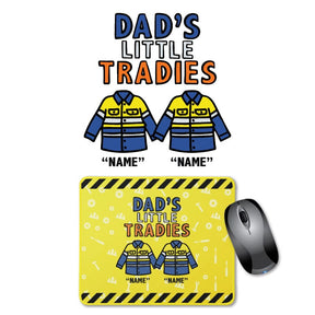 2 Names Dad's Little Tradies🚧 - Personalised Mouse Pad