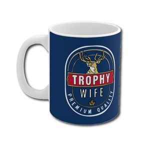2heys Trophy Wife 🍺🏆 – Coffee Mug