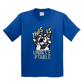 2T / Blue / Large Front Design This Is Unacceptable 😠 - Toddler T Shirt