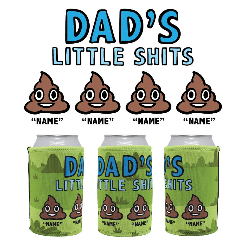 4 Name's / Dad's Little Shits Dad's Little 💩's - Personalised Stubby Holder