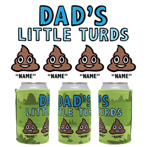 4 Name's / Dad's Little Turds Dad's Little 💩's - Personalised Stubby Holder