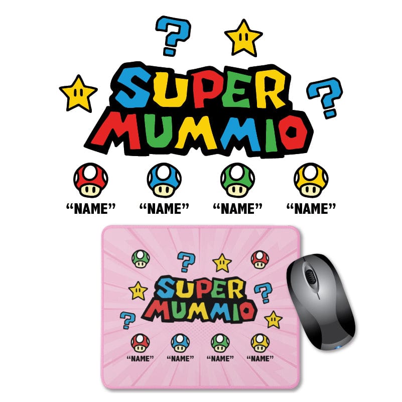 4 Names Super Mummio ⭐🍄 - Personalised Mouse Pad