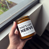 400ml Dad's Last Nerve 😠💢 - Fathers Day Scented Candle