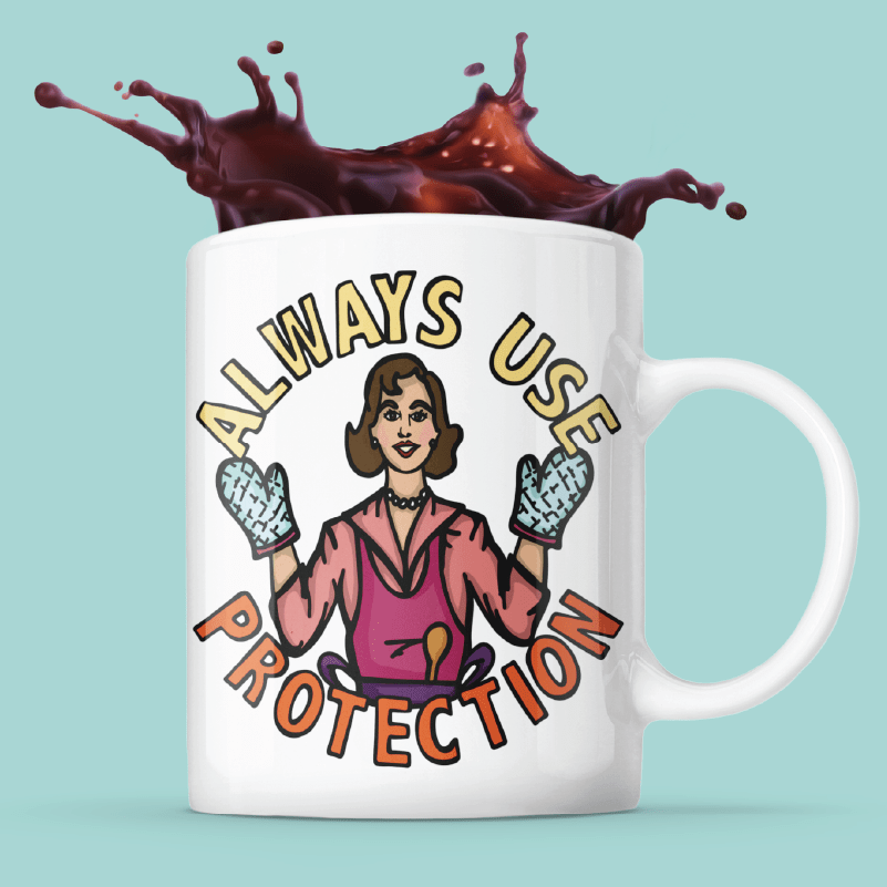 Always Use Protection 🧤 - Coffee Mug