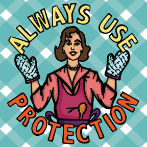Always Use Protection 🧤 - Stubby Holder