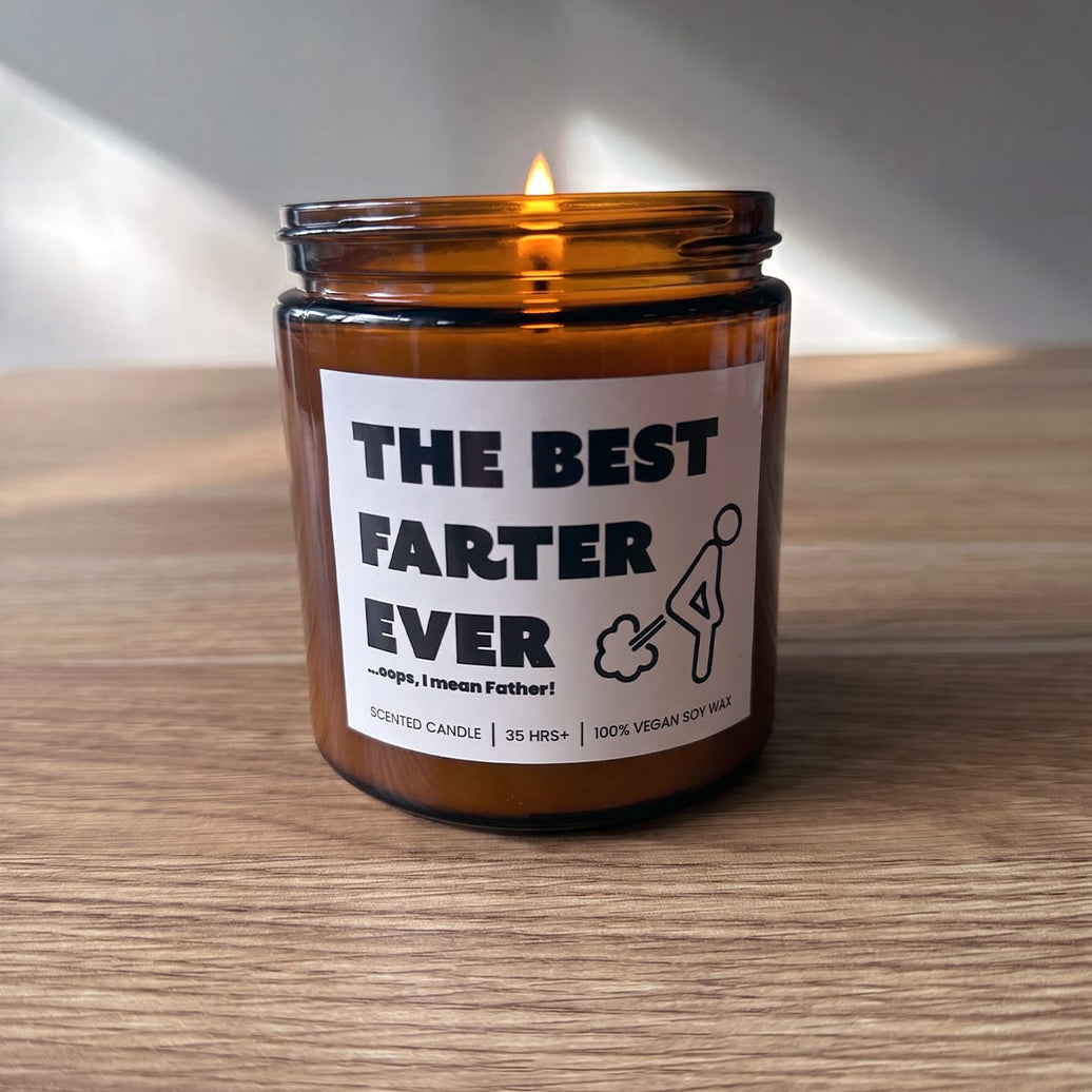 Best Farter Ever 💨🫢 - Fathers Day Scented Candle